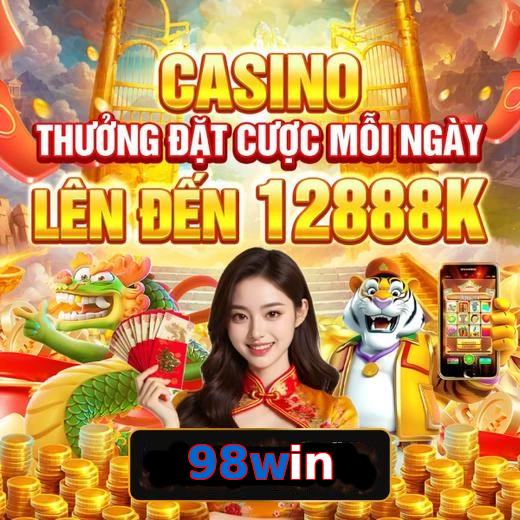 Casino Trực Tuyến Trò Chơi Được Yêu Thích Tại 98win